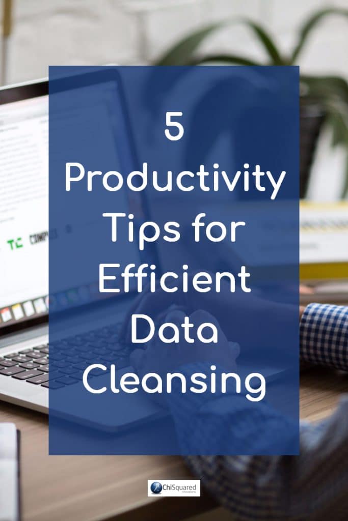 Want to speed up your data cleaning? Check out these 5 productivity tips and spend less time doing it. #datacleaning #datatips